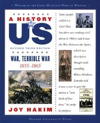 Dejiny nás: Vojna, strašná vojna: 1855-1865a Dejiny nás Kniha šiesta - A History of Us: War, Terrible War: 1855-1865a History of Us Book Six