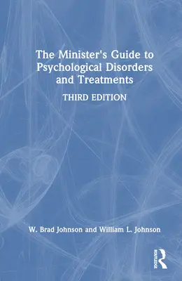 Sprievodca ministra po psychologických poruchách a liečbe - The Minister's Guide to Psychological Disorders and Treatments