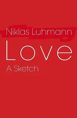 Láska: Náčrt - Love: A Sketch