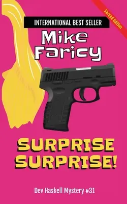 Prekvapenie Prekvapenie! Dev Haskell - súkromný detektív, kniha 31, druhé vydanie - Surprise Surprise! Dev Haskell Private Investigator Book 31, Second Edition