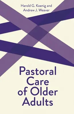 Pastoračná starostlivosť o starších dospelých - Pastoral Care of Older Adults