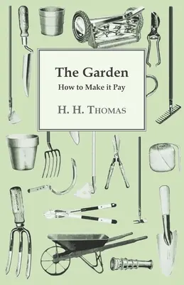 Záhrada - ako sa oplatí - The Garden - How to Make it Pay
