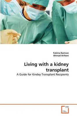 Život s transplantovanou obličkou - Living with a kidney transplant