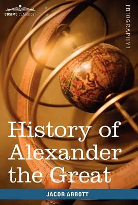 Dejiny Alexandra Veľkého - History of Alexander the Great