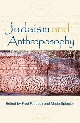 Judaizmus a antropozofia: Rozhrania: Antropozofia a svet - Judaism and Anthroposophy: Interfaces: Anthroposophy and the World