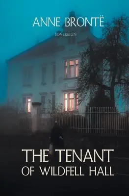Nájomník z Wildfell Hall - The Tenant of Wildfell Hall