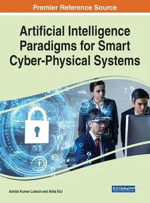 Paradigmy umelej inteligencie pre inteligentné kyberfyzikálne systémy - Artificial Intelligence Paradigms for Smart Cyber-Physical Systems