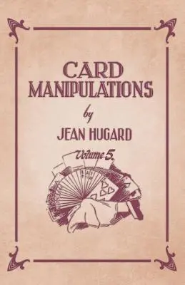 Manipulácie s kartami - zväzok 5 - Card Manipulations - Volume 5