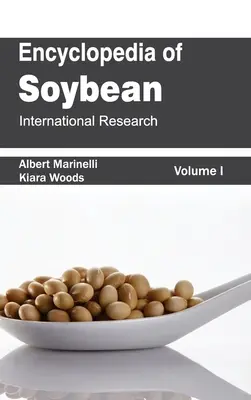 Encyklopédia sóje: zväzok 01 (Medzinárodný výskum) - Encyclopedia of Soybean: Volume 01 (International Research)