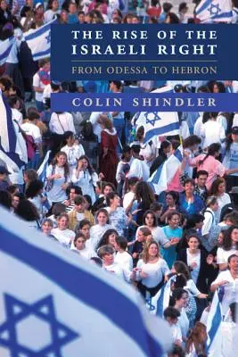 Vzostup izraelskej pravice: Od Odesy po Hebron - The Rise of the Israeli Right: From Odessa to Hebron