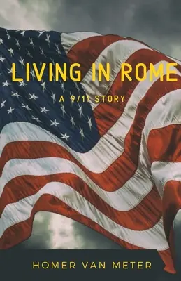 Život v Ríme: príbeh z 11. septembra - Living in Rome: a 9/11 story