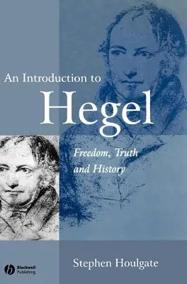 Úvod do Hegela: Sloboda, pravda a dejiny - An Introduction to Hegel: Freedom, Truth and History