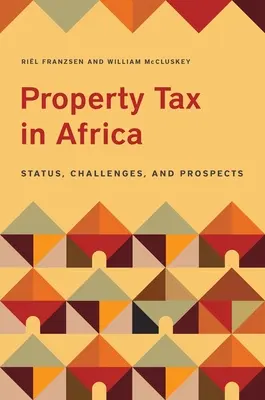 Daň z nehnuteľností v Afrike: Vydanie publikácie o Afrike: Stav, výzvy a perspektívy - Property Tax in Africa: Status, Challenges, and Prospects