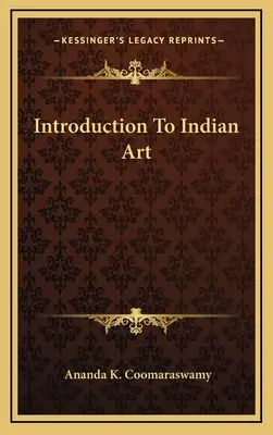 Úvod do indického umenia - Introduction To Indian Art