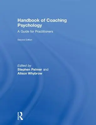 Príručka psychológie koučovania: Príručka pre odborníkov z praxe - Handbook of Coaching Psychology: A Guide for Practitioners