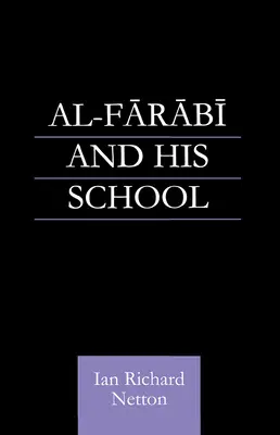 Al-Farabi a jeho škola - Al-Farabi and His School