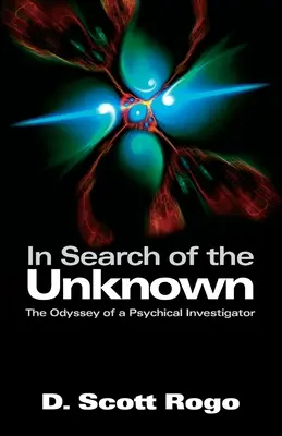 Pri hľadaní neznámeho: Odysea psychického vyšetrovateľa - In Search of the Unknown: The Odyssey of a Psychical Investigator