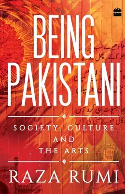 Byť Pakistancom: Spoločnosť, kultúra a umenie - Being Pakistani: Society, Culture and the Arts
