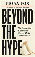 Za hranicami humbugu - Najväčšie mediálne škandály od Climategate po Covid - Beyond the Hype - Inside Sciences Biggest Media Scandals from Climategate to Covid