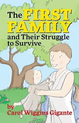 Prvá rodina a jej boj o prežitie - The First Family and Their Struggle to Survive