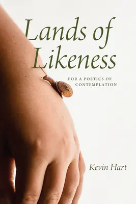 Krajiny podobnosti: Za poetiku kontemplácie - Lands of Likeness: For a Poetics of Contemplation