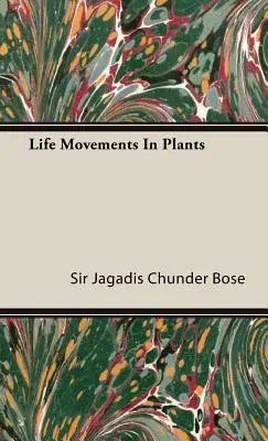 Životné pohyby u rastlín - Life Movements in Plants