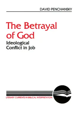 Zrada Boha: Ideologický konflikt v knihe Jób - The Betrayal of God: Ideological Conflict in Job