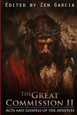 Veľké poverenie II: Skutky apoštolov a evanjeliá - Great Commission II: The Acts and Gospels of the Apostles