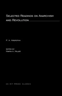 Vybrané spisy o anarchizme a revolúcii - Selected Writings on Anarchism and Revolution