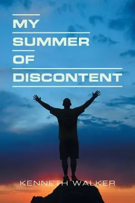 Moje leto nespokojnosti - My Summer of Discontent