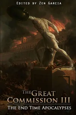 Veľké poverenie III: Apokalypsy o konci sveta - Great Commission III: The End Time Apocalypses