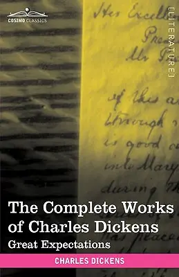 Kompletné dielo Charlesa Dickensa (v 30 zväzkoch, ilustrované): Veľké očakávania - The Complete Works of Charles Dickens (in 30 Volumes, Illustrated): Great Expectations