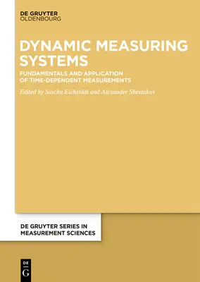 Dynamické meracie systémy: Základy a aplikácia časovo závislých meraní - Dynamic Measuring Systems: Fundamentals and Application of Time-Dependent Measurements