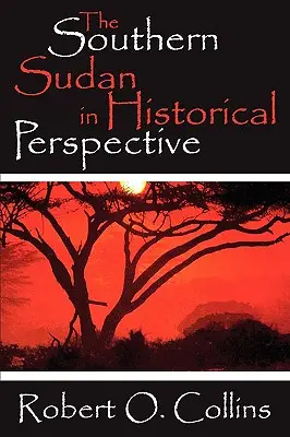 Južný Sudán v historickej perspektíve - The Southern Sudan in Historical Perspective