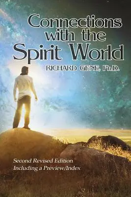 Spojenie so svetom duchov: Vydanie druhého, revidovaného vydania: Vplyv duchovného sveta na svet - Connections with the Spirit World: Revised Second Edition