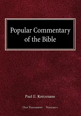 Populárny komentár k Biblii Starý zákon 1. zväzok - Popular Commentary of the Bible Old Testament Volume 1