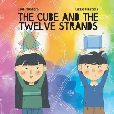 Kocka a dvanásť prameňov - The Cube and the Twelve Strands