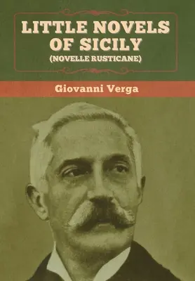 Malé romány zo Sicílie (Novelle Rusticane) - Little Novels of Sicily (Novelle Rusticane)