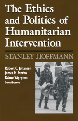 Etika a politika humanitárnej intervencie - Ethics and Politics of Humanitarian Intervention