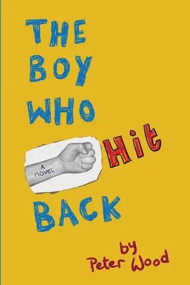 Chlapec, ktorý vrátil úder - The Boy Who Hit Back