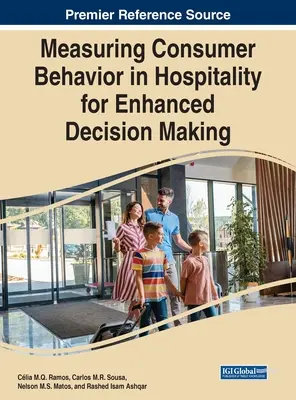 Meranie správania spotrebiteľov v pohostinstve pre lepšie rozhodovanie - Measuring Consumer Behavior in Hospitality for Enhanced Decision Making