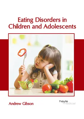 Poruchy príjmu potravy u detí a dospievajúcich - Eating Disorders in Children and Adolescents