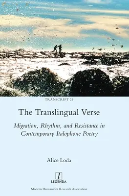 Translingválny verš: Migrácia, rytmus a odpor v súčasnej italofónnej poézii - The Translingual Verse: Migration, Rhythm, and Resistance in Contemporary Italophone Poetry