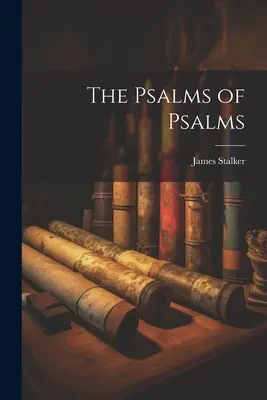 Žalmy žalmov - The Psalms of Psalms