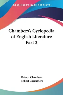 Chambersova cyklopédia anglickej literatúry, 2. časť - Chambers's Cyclopedia of English Literature Part 2