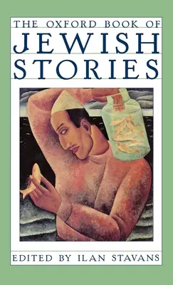Oxfordská kniha židovských príbehov - The Oxford Book of Jewish Stories
