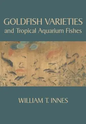 Odrody zlatých rybiek a tropické akváriové ryby - Goldfish Varieties and Tropical Aquarium Fishes