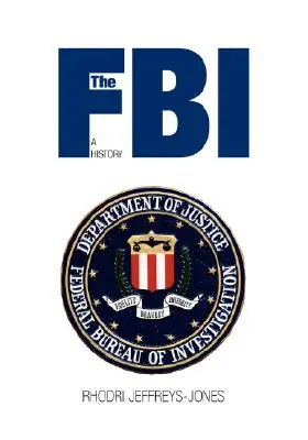 FBI: FBI: História - The FBI: A History
