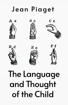 Jazyk a myslenie dieťaťa - Language And The Thoughts Of The Child