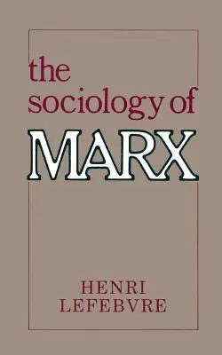Sociológia Marxa - The Sociology of Marx